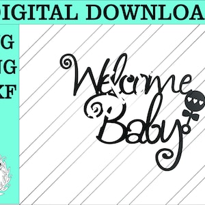 Welcome Baby cake topper SVG file. Welcome baby cake topper svg. Baby shower cake topper. Digital welcome baby cake topper.  svg file