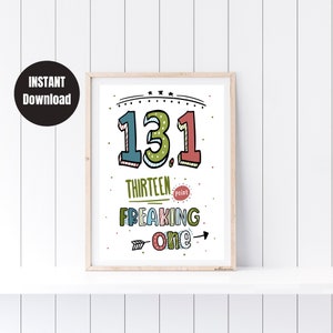 Printable Wall Art and Decor | Half Marathon Print | 13.1 Miles Wall Decor | Motivation for a Runner | Downloadable Wall Decor