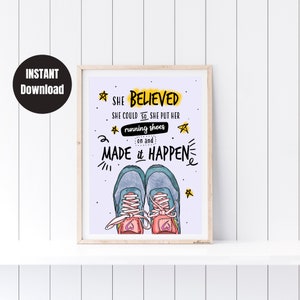 Stampa artistica e decorativa da parete con motivazione per i runner: She Believed, scarpe da corsa (download digitale)