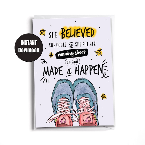 Printable | Downloadable card | Digital Instant Download | She Believed She Could...Card for a Runner