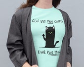 T-shirt cintré - Black Cat Ceci Est Mon Corps | body positive, amour de soi, chat noir drôle