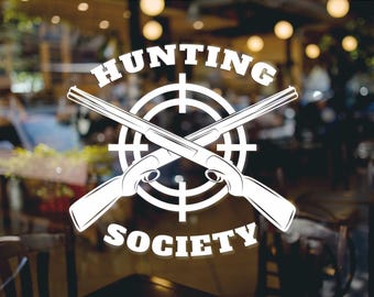 Hunting Society Vinyl Decal Sticker Hunters Car Window Wall