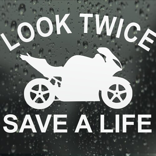 Look Twice Save A Life Vinyl Decal Bumper Sticker Bike Motorcycle car window