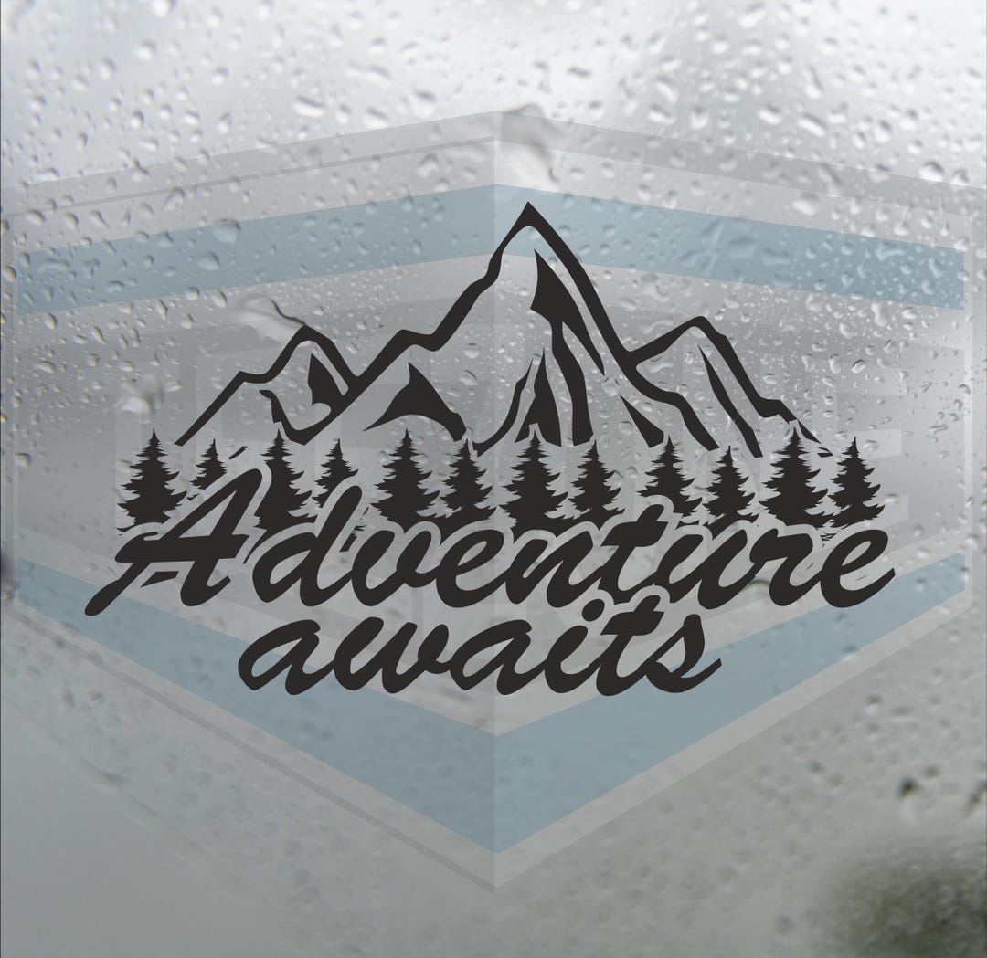 Adventure Awaits Mountain Outdoor Vinyl Decal Sticker Wall Bumper Decal ...