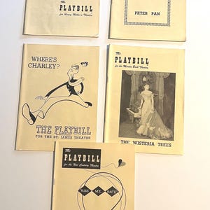 Vintage Playbills 1949/ 1950 Kiss Me Kate” Peter Pan The Cocktail party Where’s Charley? The Wisteria Trees