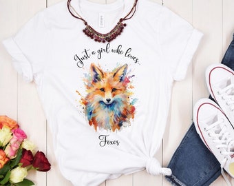 Fox Shirt for Girls, Just a Girl Who Loves Foxes, Watercolor Fox