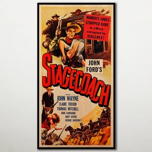 May include: A vintage movie poster for the Western film "Stagecoach" starring John Wayne. The poster features a red and white title with a scene of a stagecoach and a group of people in the background. The text on the poster reads "Women's Souls Stripped Bare in a West Corrupted by Violence!" and "John Ford's Stagecoach."