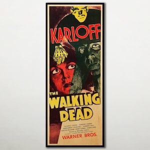 May include: A vintage movie poster for the horror film "The Walking Dead" starring Boris Karloff. The poster features a red and yellow color scheme with a black border. The title "The Walking Dead" is in large, bold, yellow letters. The poster also features a black and white image of Boris Karloff's face and a woman's face.