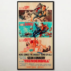 May include: A vintage movie poster for the James Bond film "Thunderball" featuring Sean Connery. The poster has a tri-panel design with the text "Look Up!" "Look Down!" and "Look Out!" The poster is in a wood frame.