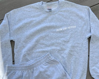 Now or Never Crewneck