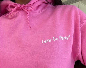 Let's Go Party Roze Hoodie