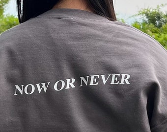 Now or Never Crewneck