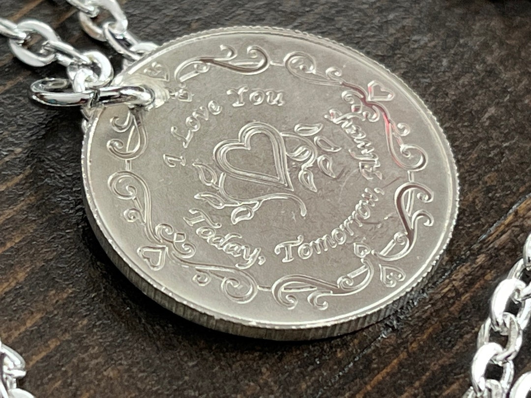 I Love You Today Tomorrow & Always Silver Personal Necklace Old Vintage ...