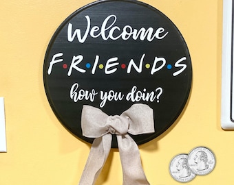 Welcome Friends Sign