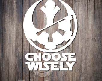 Choose Wisely/If I Was A Jedi Star Wars-inspired Vinyl