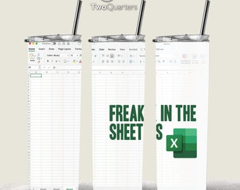 Freak in the Sheets Excel 20oz Skinny Tumbler Sublimation Design for Straight Tumbler - JPG Digital Download