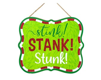 Stink Stank Stunk Christmas Green Monster Wood Sign Wreath Decoration
