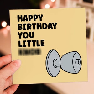 Carte d'anniversaire drôle, grossière, offensante, injurieuse, gros mots, bouton de porte, tête de bouton : Joyeux anniversaire, petit bouton (taille A6/A5/A4/carré 6 x 6 po.)