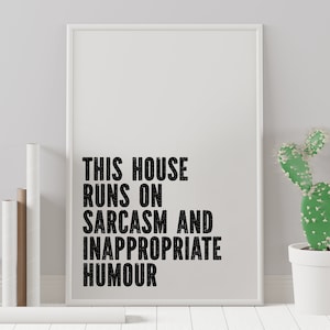 Sarcasm and inappropriate humour stamp font black and white typography funny print, art, wall decor for hallway (Size: A5/A4/A3)