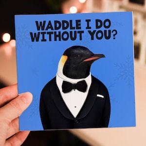 ¿Qué tal si me quedo sin ti? Pingüino con ropa. Tarjeta de San Valentín para esposa, esposo, novia, novio (Animalyser). Tamaño A6/A5/A4/Cuadrado.