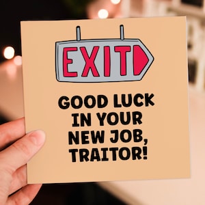 ¡Mucha suerte en tu nuevo trabajo, traidor! Tarjeta divertida y grosera de felicitación para un nuevo trabajo, para un colega o compañero (tamaño A6/A5/A4/cuadrado 6x6").