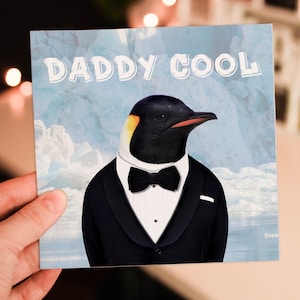 Daddy Cool funny penguin animal in clothes Father’s Day card for dad, daddy, father, papa (Animalyser) (Size A6/A5/A4/Square 6x6")