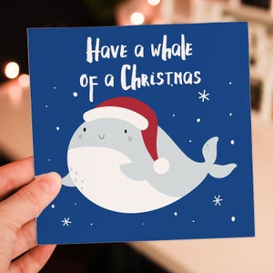 Have a whale of a Christmas, Holidays, Xmas, festive card for children, child, niece, nephew, baby, toddler (Size A6/A5/A4/Square 6x6")