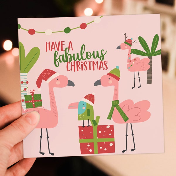 Have a fabulous Christmas flamingos fab Xmas, Holidays, festive card for female, sister, auntie, gay, LGBTQ+ (Size A6/A5/A4/Square 6x6")