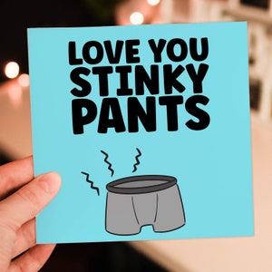 Tarjeta de aniversario con pedos divertidos y "Te amo, pantalones apestosos", para San Valentín, para novio, esposo o pareja (tamaño A6/A5/A4/cuadrado 6x6")