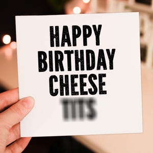 Happy Birthday Fuckface grossier et offensant, pisse-pisse, mésanges au fromage, couilles, couilles, cuntzilla, jockey au bouton, salope (taille A6/A5/A4/carré 6 x 6)