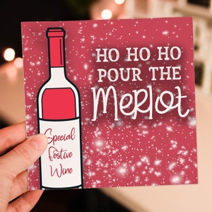 Ho ho ho, versez du vin merlot, de l'alcool, à boire Noël, jours fériés, Noël, carte de fête pour femme, femme (taille A6/A5/A4/carré 6 x 6 pouces)