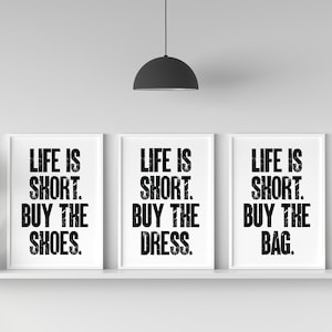 La vie est courte, achetez le sac, les chaussures, la robe, l'impression positive typographie noir et blanc, l'art, la décoration murale pour la chambre à coucher (taille : A5/A4/A3)