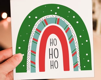 Ho ho ho Christmas rainbow festive, xmas, Holidays card for friend, mate, auntie, grandma, grandmother, female (Size A6/A5/A4/Square 6x6")