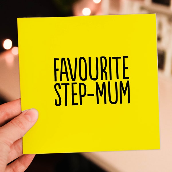 Favourite Step-Mum funny Mother's Day card for stepmum, step-mum, step-mom, stepmother from son or daughter, step-son, step-daughter