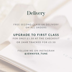 May include: Text on a white background that reads "Delivery" in green text. Below the word "Delivery" is the text "FREE SECOND CLASS UK DELIVERY ON ALL ORDERS". Below that is the text "UPGRADE TO FIRST CLASS FOR ONLY &pound;1.50 AT THE CHECKOUT OR 24HR TRACKED FOR &pound;3.50". At the bottom of the image is the text "FOLLOW ME ON INSTAGRAM @JENNIFER_TUNE".