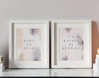 Born To Read Wall Art, Rather Be Reading Quote Print, Book Quote Prints