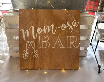 Mom-osa hand painted sign