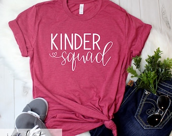 Kinder Squad Shirt. Teacher Shirt. Kindergarten Shirt. Shirts for Teachers. Squad Shirt. Teacher Gift.