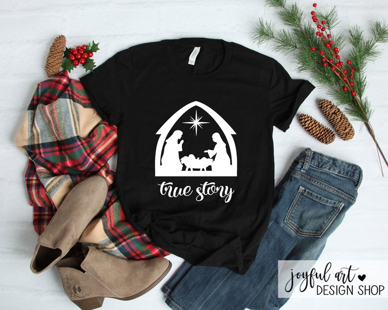 Christmas Shirt. True Story T-shirt. Nativity Scene on Shirt. - Etsy