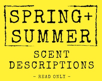 Spring/Summer Scent Descriptions