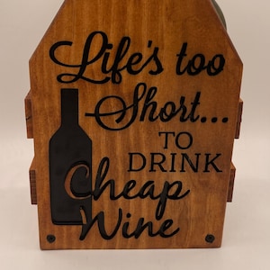 Life&#39;s Too Short to Drink Cheap Wine Wooden Wine Carrier with Cork Home Decor
