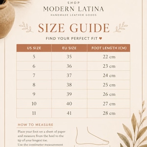May include: A beige size guide chart for Modern Latina handmade leather goods. The table lists US sizes 5 through 11, corresponding EU sizes 35 through 41, and foot lengths from 22 cm to 28 cm. Includes instructions to measure from heel to toe.