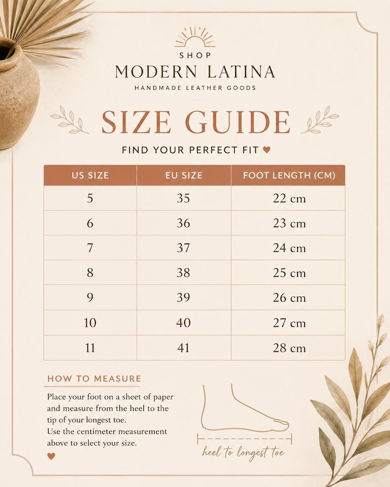 May include: A beige size guide chart for Modern Latina handmade leather goods. The table lists US sizes 5 through 11, corresponding EU sizes 35 through 41, and foot lengths from 22 cm to 28 cm. Includes instructions to measure from heel to toe.