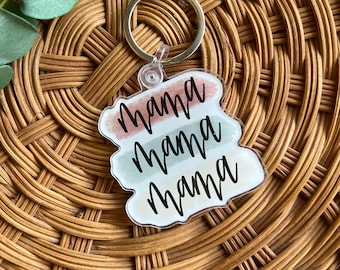 Mama Mama Mama Keychain| Acrylic Keychain | Backpack | Purse | Lanyard | Diaper Bag | Motherhood | Boy Mom | Girl Mom | Keychain