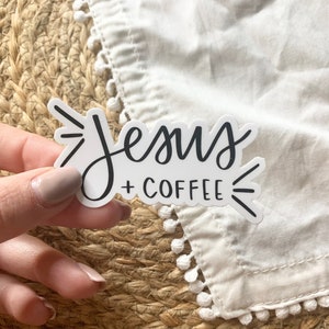 Jesus + Coffee Vinyl Sticker | Laptop Sticker | Water Bottle Sticker | Coffee Sticker