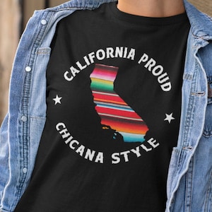 California Latina Shirt - Serape Shirt - LA Chicana Tee - Cali Proud - Chicana Style