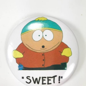 Bottone posteriore "Sweet" di Eric Cartman South Park, spilla posteriore stile cartone animato da 2" - RARO
