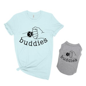 Matching dog and owner clothes, Buddies Matching dog and owner shirts, Dog and human matching shirts, Gift for dog owner, Dog clothes