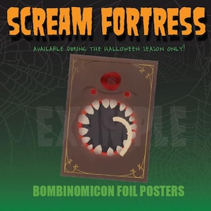 May include: A rectangular poster featuring the Bombinomicon, a brown book with a large central mouth filled with sharp white teeth, a red wax seal at the top, and gold decorative borders. The text reads SCREAM FORTRESS and BOMBINOMICON FOIL POSTERS.