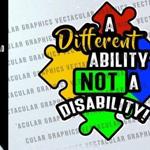 May include: A colorful graphic with the text "A Different Ability Not A Disability!" is displayed on a white background. The design features puzzle pieces in red, yellow, blue, and green. The words are in a bold, easy-to-read font.
